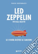 Led Zeppelin. Physical Graffiti: Le storie dietro le canzoni. E-book. Formato PDF ebook