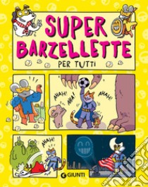 Super barzellette per tutti. E-book. Formato PDF ebook di  AA.VV.