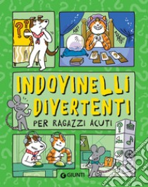 Indovinelli divertenti per ragazzi acuti. E-book. Formato EPUB ebook di  AA.VV.