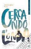 Cercando l'onda. E-book. Formato PDF ebook di Christopher Vick