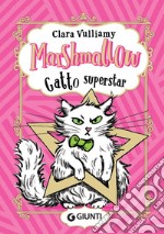 Marshmallow gatto superstar. E-book. Formato EPUB ebook