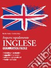 Inglese. Grammatica facile: Fonetica – sostantivi – aggettivi – pronomi – avverbi – preposizioni – verbi – sintassi. E-book. Formato PDF ebook