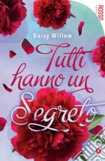 Tutti hanno un segreto. E-book. Formato EPUB ebook di Daisy Willow