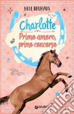 Charlotte. Primo amore, primo concorso. E-book. Formato EPUB ebook