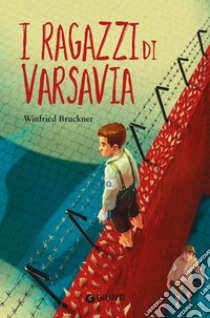 I ragazzi di Varsavia. E-book. Formato EPUB ebook di Winfried Bruckner