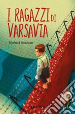 I ragazzi di Varsavia. E-book. Formato PDF ebook