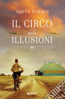 Il circo delle illusioni. E-book. Formato EPUB ebook di Amita Parikh