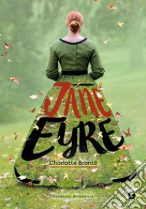 Jane Eyre. E-book. Formato PDF ebook di Charlotte Brontë