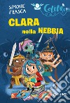 Clara nella nebbia. E-book. Formato EPUB ebook