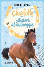 Charlotte. Misteri al maneggio. E-book. Formato EPUB ebook