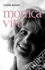 Monica Vitti. E-book. Formato EPUB ebook