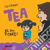 Tea. Ma poi tornate?. E-book. Formato EPUB ebook