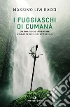 I fuggiaschi di Cumaná. E-book. Formato EPUB ebook di Massimo Livi Bacci