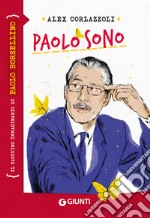 Paolo sono: Il taccuino immaginario di Paolo Borsellino. E-book. Formato EPUB ebook