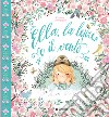 Ella, la lepre e il vento. E-book. Formato EPUB ebook di Corinne Giampaglia