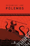 Pólemos. E-book. Formato EPUB ebook