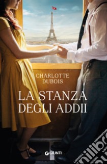 La stanza degli addii. E-book. Formato EPUB ebook di Charlotte Dubois