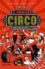 Il grande circo: Storie di box dall'A alla Z. E-book. Formato PDF