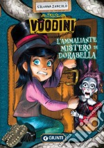 Voodini. L'ammaliante mistero di Dorabella. E-book. Formato EPUB