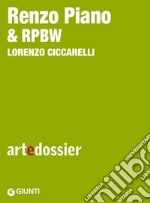 Renzo Piano & RPBW. E-book. Formato EPUB ebook