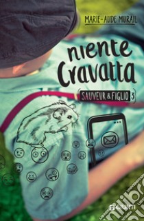 Niente cravatta. E-book. Formato EPUB ebook di Marie-Aude Murail