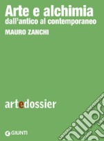 Arte e alchimia: Dall’antico al contemporaneo. E-book. Formato EPUB ebook