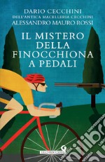 Il mistero della finocchiona a pedali. E-book. Formato EPUB ebook