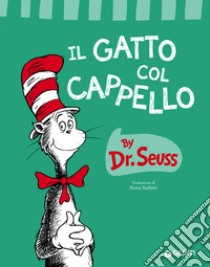 Il gatto col cappello. E-book. Formato EPUB ebook di  Dr. Seuss