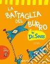 La battaglia del burro. E-book. Formato EPUB ebook di  Dr. Seuss