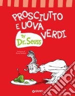 Prosciutto e uova verdi. E-book. Formato PDF