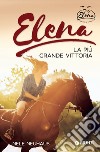 Elena. La più grande vittoria. E-book. Formato EPUB ebook di Nele Neuhaus