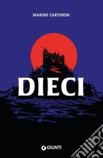 Dieci. E-book. Formato EPUB ebook di Marine Carteron