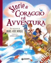Storie di coraggio e avventura. E-book. Formato PDF ebook di Marie-Aude Murail