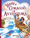 Storie di coraggio e avventura. E-book. Formato PDF ebook