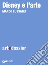 Disney e l’arte. E-book. Formato EPUB ebook