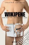 Wikipene: Manutenzione, prevenzione e cura. E-book. Formato EPUB ebook