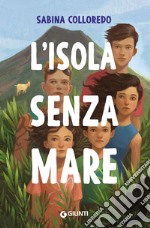 L'isola senza mare. E-book. Formato EPUB ebook