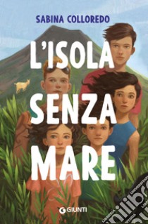 L'isola senza mare. E-book. Formato PDF ebook di Sabina Colloredo