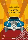 La belva deve morire. E-book. Formato EPUB ebook di Nicholas Blake