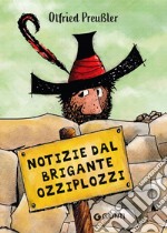 Notizie dal brigante Ozziplozzi. E-book. Formato EPUB ebook