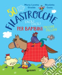 50 filastrocche facili per bambini piccini. E-book. Formato EPUB ebook di Maria Loretta Giraldo