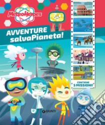 Meteoheroes. Avventure salvapianeta!. E-book. Formato PDF ebook di Alessia Di Giovanni