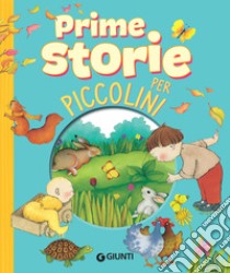 Prime storie per piccolini. E-book. Formato EPUB ebook di  AA.VV.