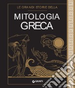 Le grandi storie della mitologia greca. E-book. Formato PDF ebook