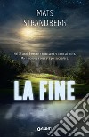 La fine. E-book. Formato EPUB ebook