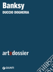 Banksy. E-book. Formato EPUB ebook di Duccio Dogheria