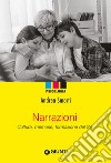 Narrazioni: Cultura, amore, formazione del Sé. E-book. Formato EPUB ebook di Andrea Smorti