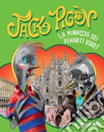 Jack Pigòn. La minaccia dei pennuti robot. E-book. Formato EPUB ebook