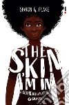 The Skin I'm In. Il colore della mia pelle. E-book. Formato EPUB ebook di Sharon G. Flake