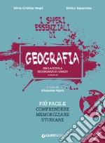 I Saperi Essenziali di Geografia per la scuola secondaria di I grado. Classe III: Più facile comprendere, memorizzare, studiare. E-book. Formato PDF ebook